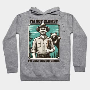 I'm not Clumsy I'm Just Adventurous Hoodie